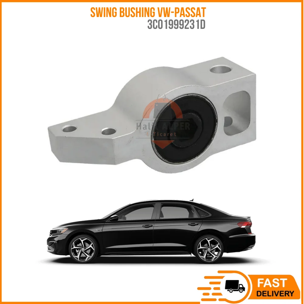 

FOR SWING BUSHING VW-PASSAT OEM 3C01999231D SUPER QUALITY HIGH SATISFACTION REASONABLE PRICE FAST DELIVERY