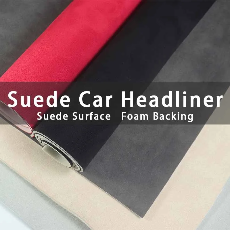 Luxury Suede Auto Headliner Fabric with Foam Backing for Car Ceiling Liner Repair Roof Lining Replacement 100/200/300x140cm