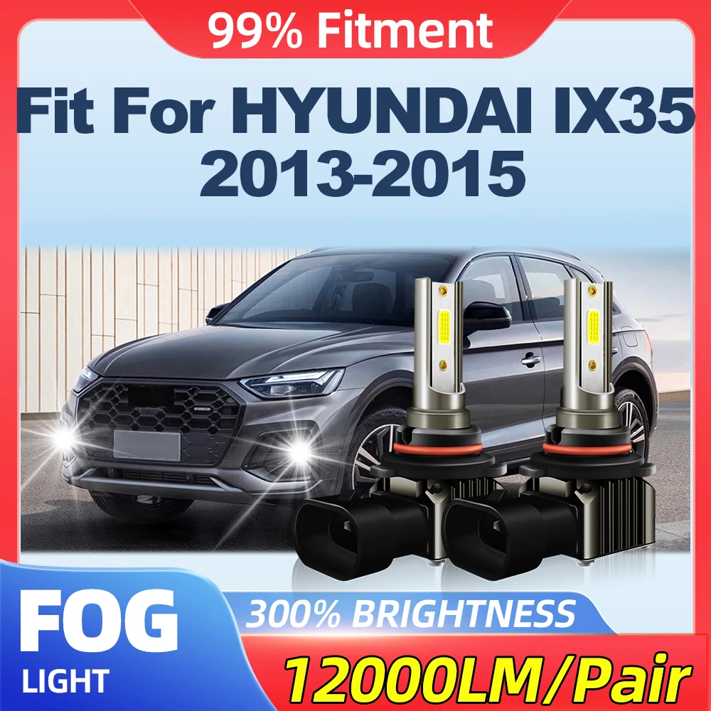 

Fit For HYUNDAI IX35 2013 2014 2015 24000LM Super Bright Car Fog Lamps 200W Fog Lights 12V 6000K White Plug And Play