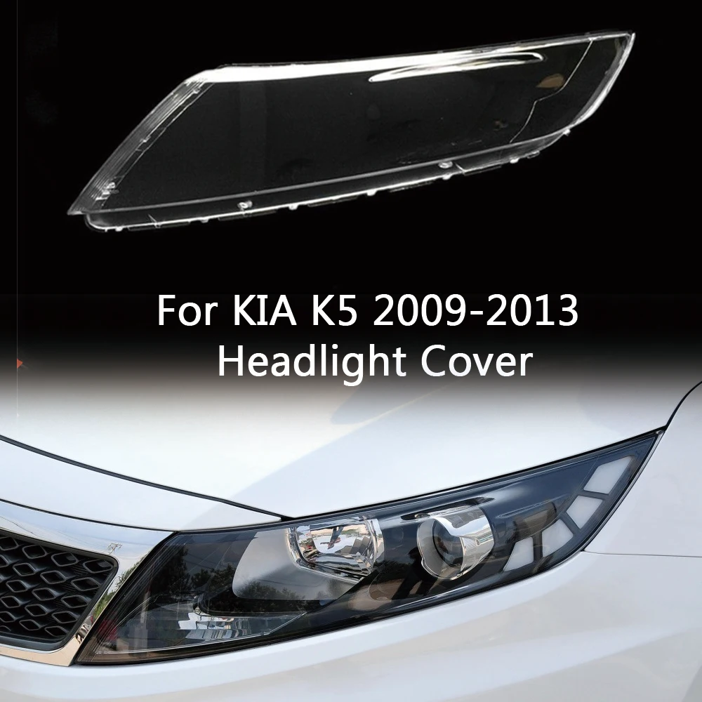 Car Headlight Cover For Kia K5 2009 2010 2011 2012 2013 Auto Front Lampshade Head Light Lens Shell Masks Headlamp Glass Case