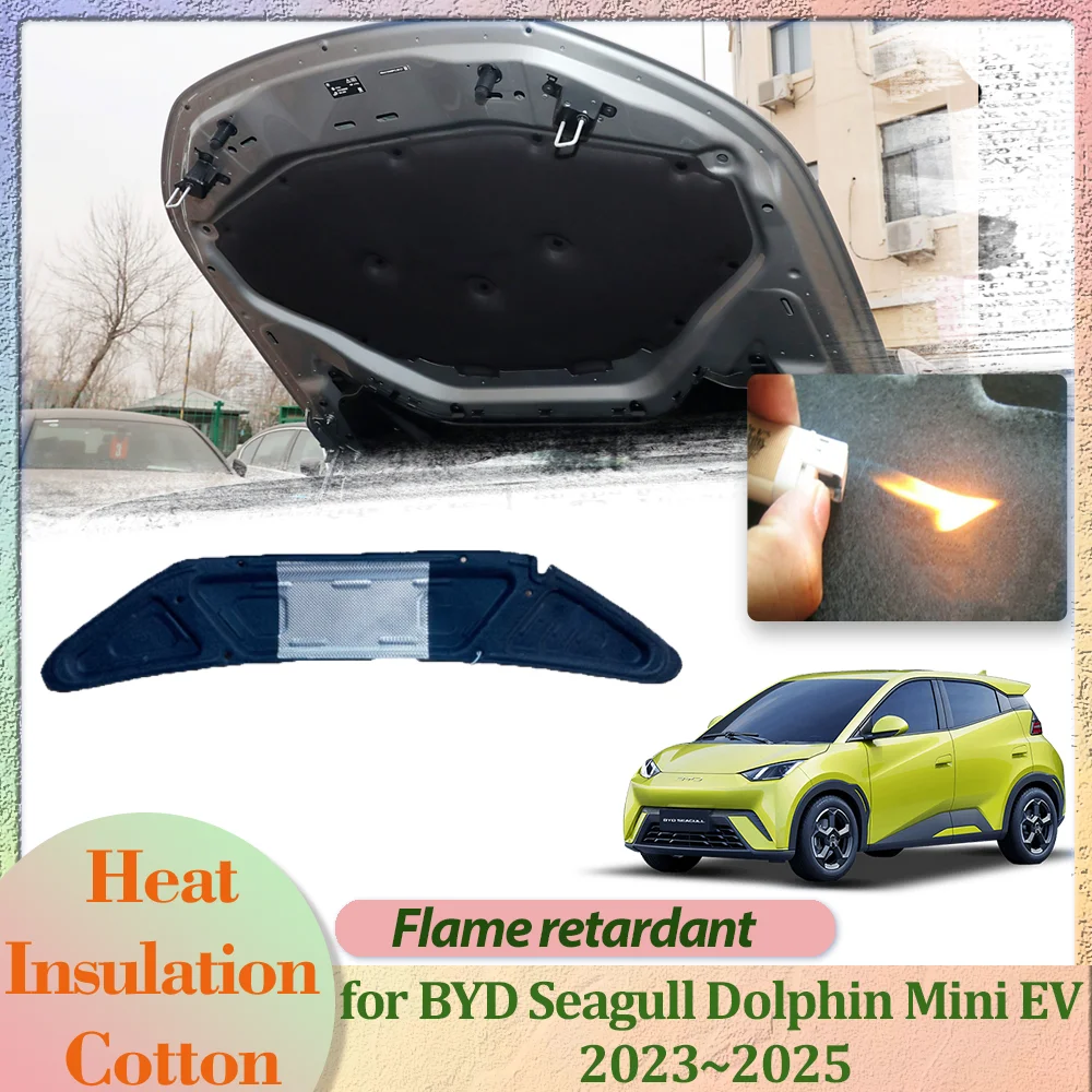 Car Hood Engine Cover for BYD Seagull Dolphin Mini EV 2023~2025 Insulation Liner Cotton Soundproof Heat Thermal Mat Accessories