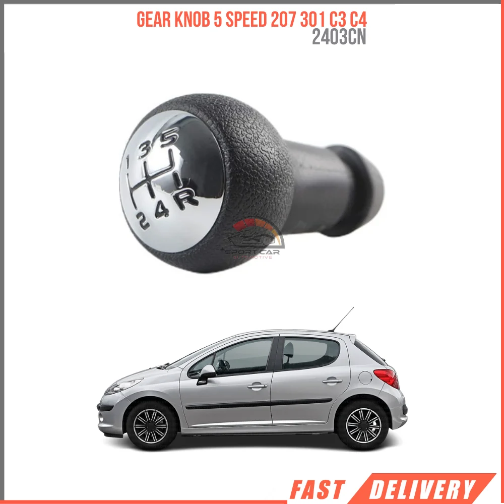 For Gear knob 5 speed 207 301 C3 C4 2403CN HIGH QUALITY SATISFACTION AFFORDABLE PRICES VEHICLE PARTS FAST SHIPPING