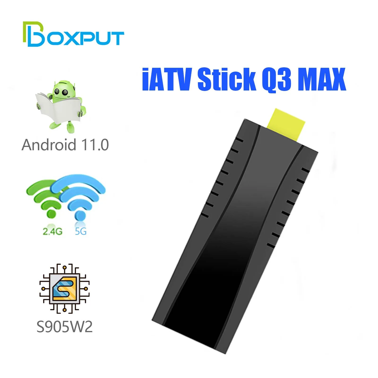 

BOXPUT 4K Android 11 iATV Q3 Max Mini TV Stick Amlogic 905W2 Quad Core ARM Cortex A53 BT5.0 Voice Remote Smart TV Box 2GB/16GB