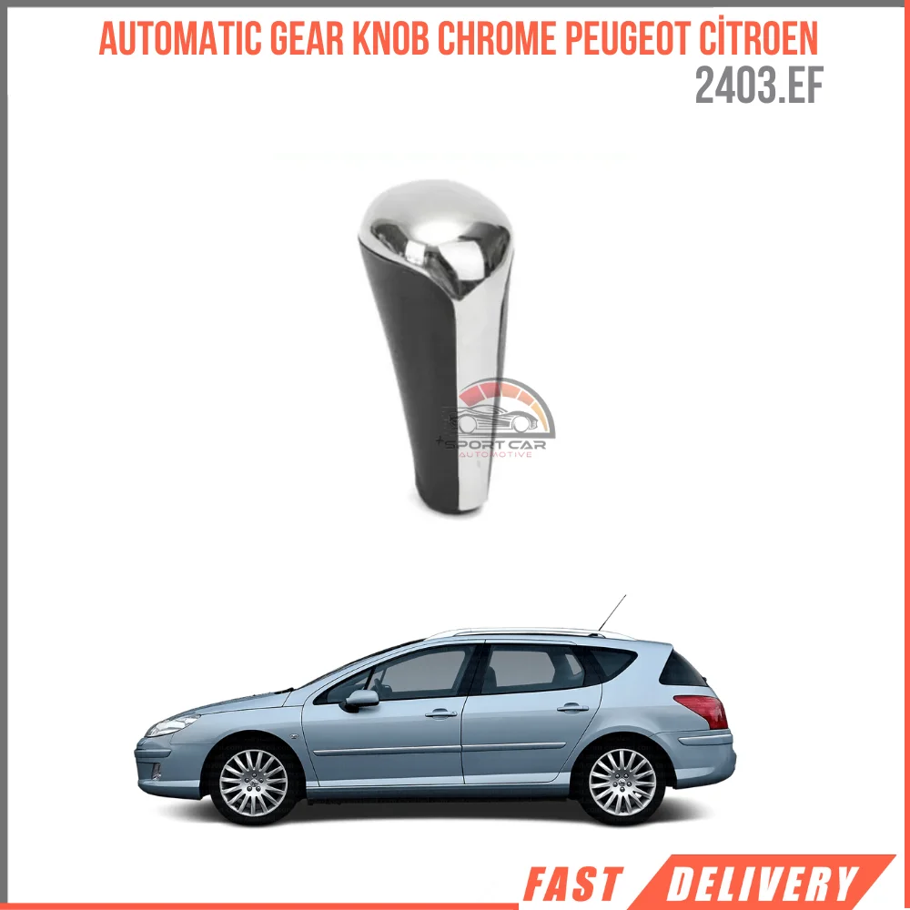 For Automatic Gear Knob Chrome Plated 206-207-208-308-407-C3 II-III-C4 I-II-II-C4 I-II-DS3-DS3-DS4-XSARA PICASSO BVA AL4 2403.EF