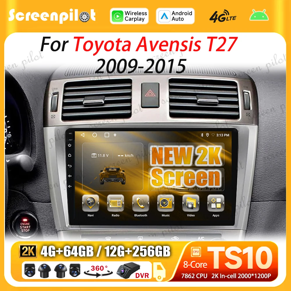 Android 16 For Toyota Avensis T27 2009 - 2016 Multimedia Video Player GPS Navigation Wireless Android Auto Bluetooth 8 Core 5G