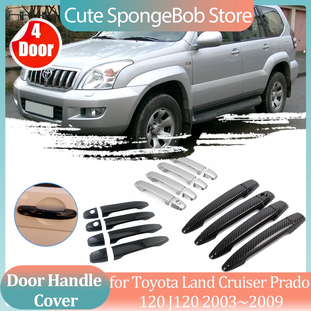 

Car Handle Cover for Toyota Land Cruiser Prado 120 J120 2003~2009 Carbon Fiber Black Door Sticker Trim Decor Strip Accessories