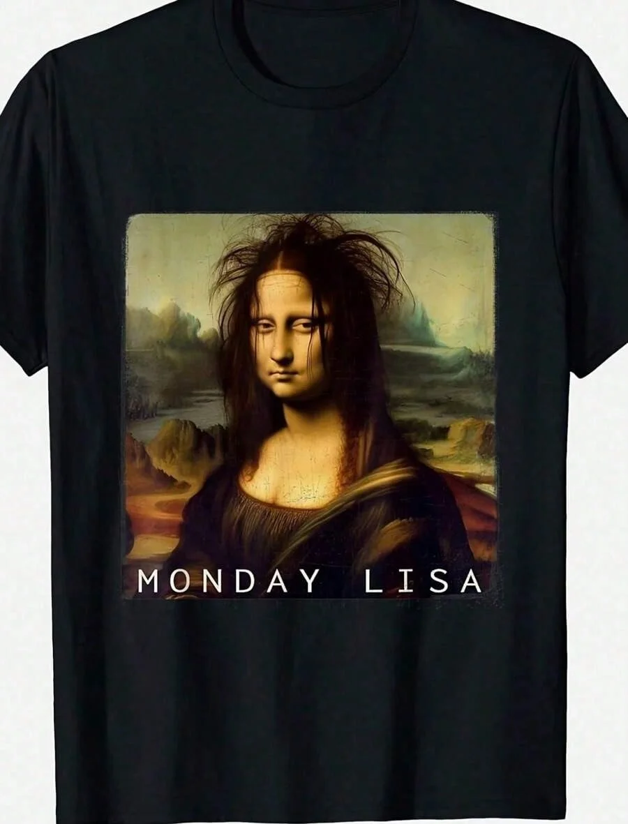 Funny Monday Lisa Mona Lisa Parody Graphic T-Shirt - Humorous Art-Inspired Design, 200g Soft Stretch Fabric, Loose Fit Unisex Tee Men & Women