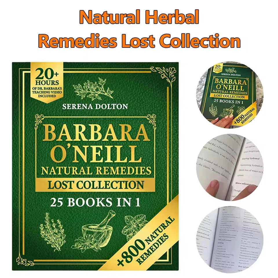 

Barbara O'Neill Natural Remedies Lost Collection 25 Books In 1, 800+ Herbal Home Remedies Holistic Health Wellness Guide With 20