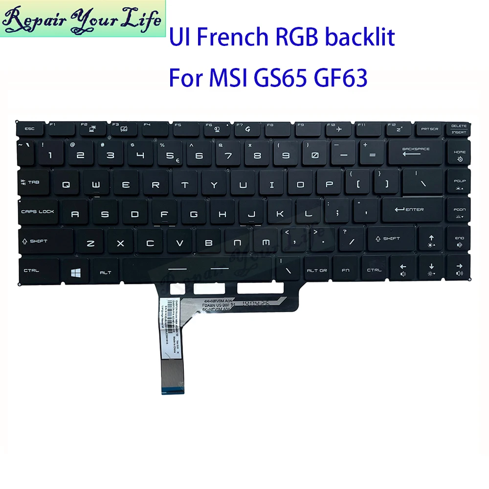 

UI French AZERTY RGB Backlit Keyboard For MSI GS65 GS65VR WP65 WS65 PS63 GF63 MS-16Q1 16Q5 NSK-FDBBN English Notebook Teclado