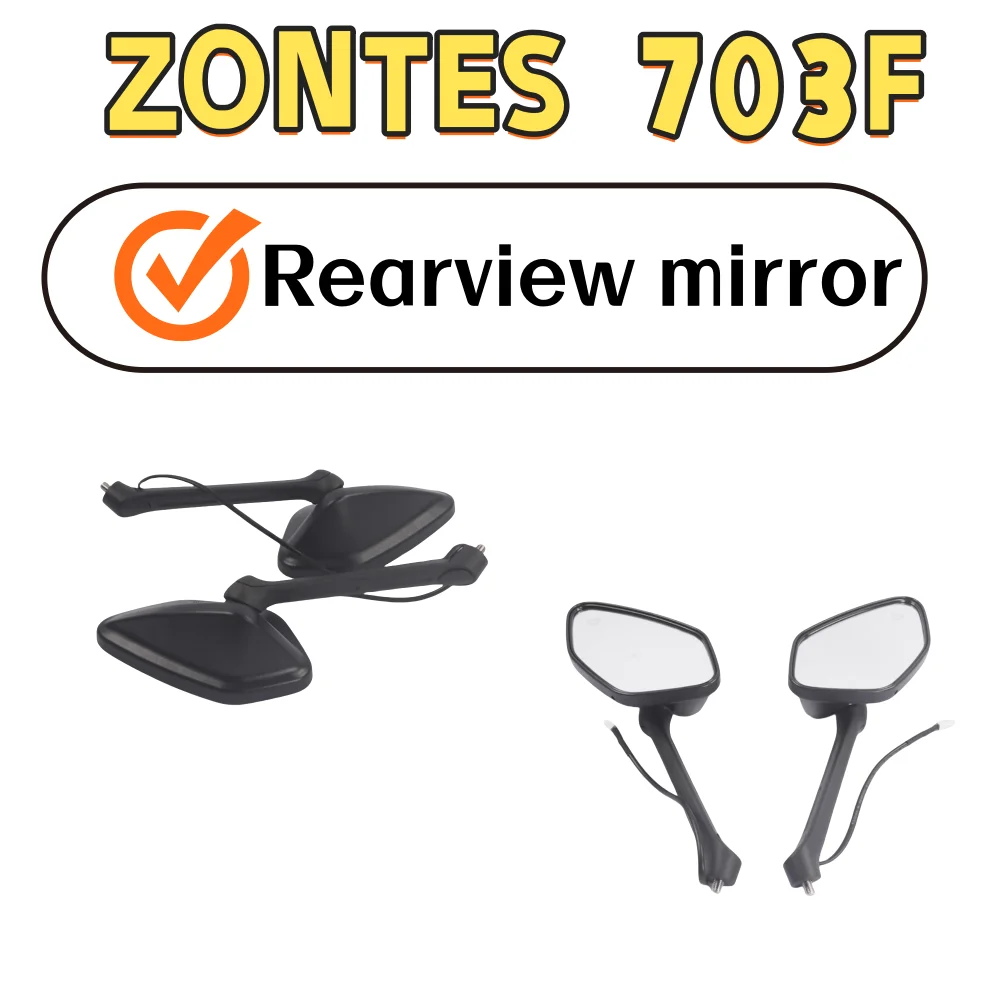 Applicable to zontes  703F rearview mirror reflector left and right rearview mirror original ZT703-F motorcycle reflective mirr
