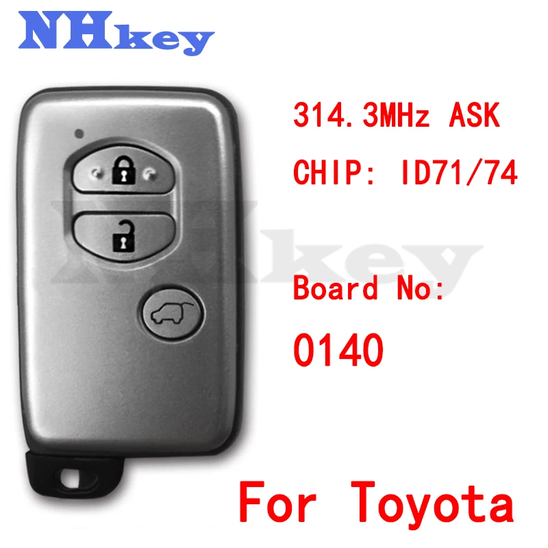 

NHKEY 3 Buttons Board No 0140 ID71-WD02 Chip Sliver Keyless Go Entry Remote Car Key For Toyota 314.3MHz