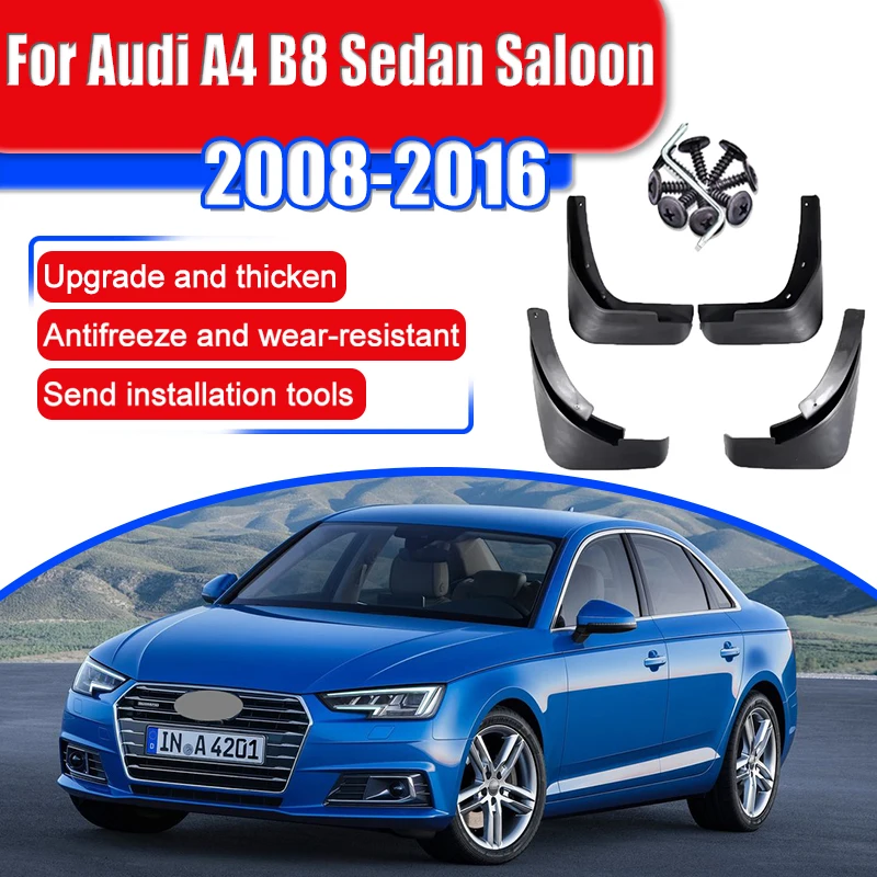 

For Audi A4 B8 Sedan Saloon 2008~2016 2009 Mudguards Splash Guards Fender Accessories Mudguards Special Guard Splash Mud Flaps