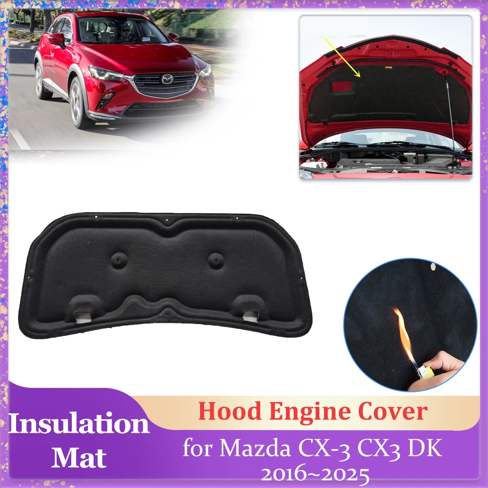 

Car Hood Insulation Pad for Mazda CX-3 CX3 DK 2016~2025 2017 2018 2019 Engine Cover Liner Cotton Soundproof Heat Mat Accessories
