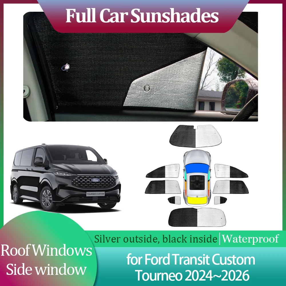 

Full Car Sunshades for Ford Transit Custom Tourneo 2024~2026 Roof Windows Sun Visor Windshield Curtain Sunroof Cover Accessories