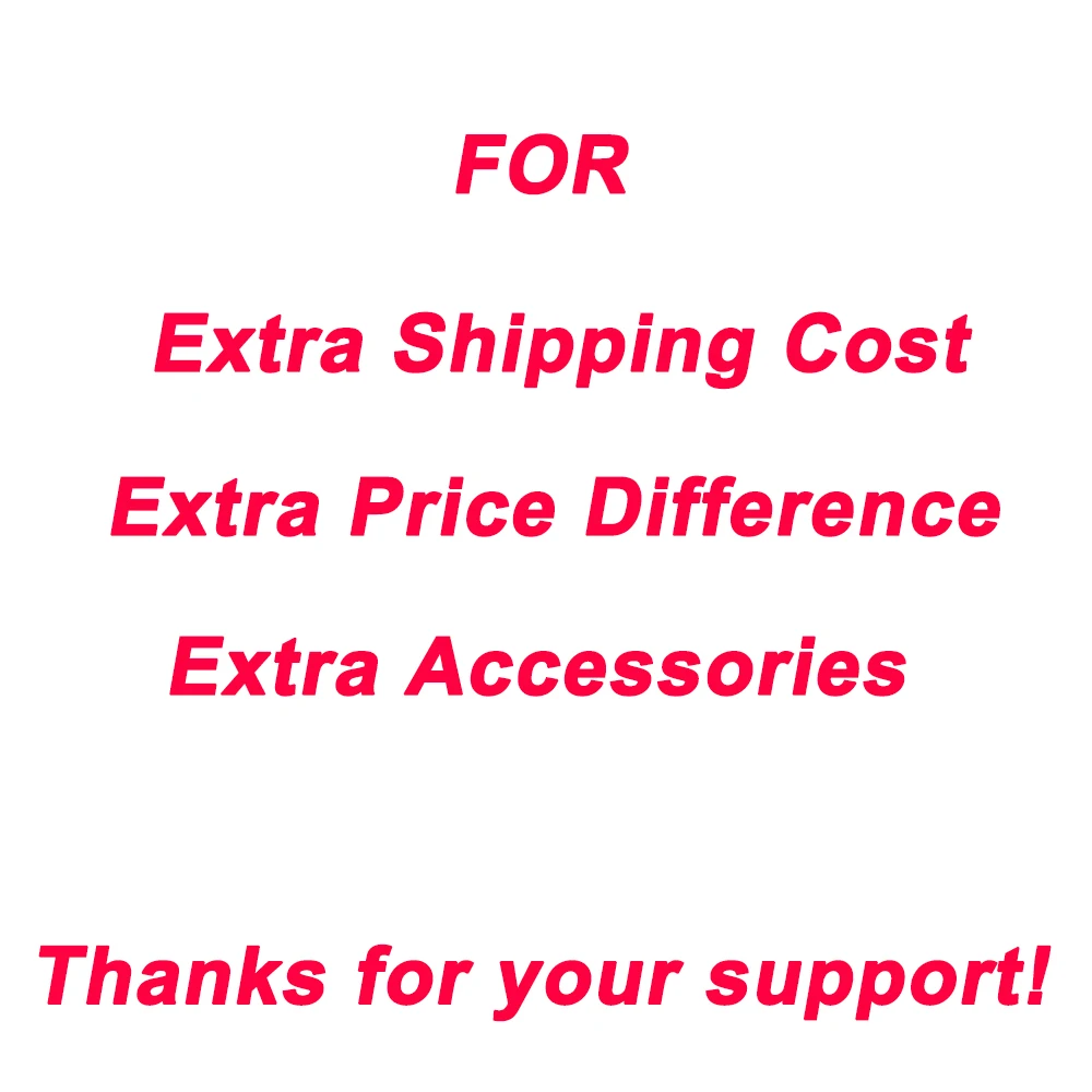 For extra shipping cost price difference and accessories etc.