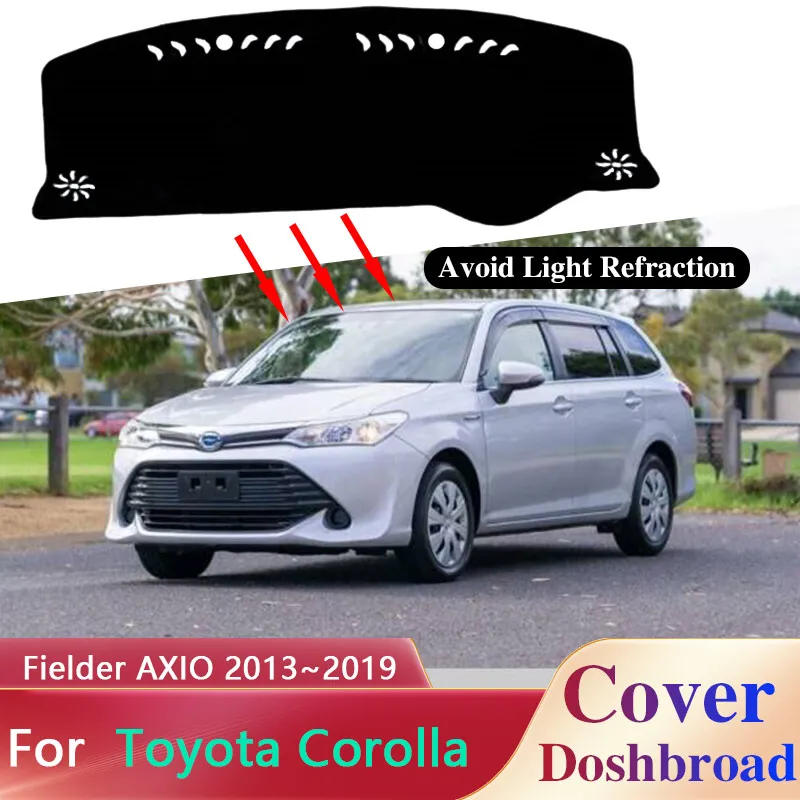 Dashboard Cover Board Mat Carpet Dashmat for Toyota Corolla Fielder AXIO Wagon E160 2013~2019 Sunshade Anti-dirty Cushion Sticke