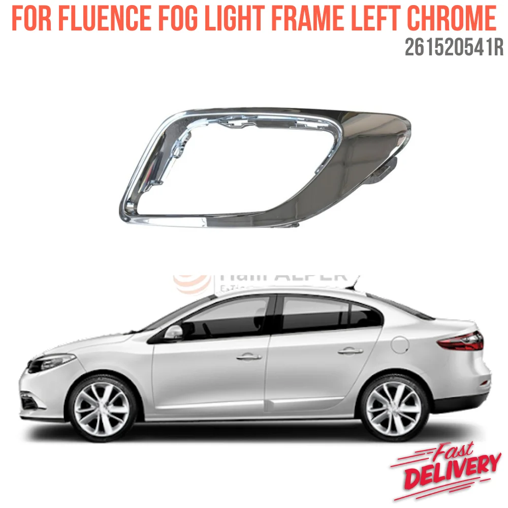 

For FLUENCE RIGHT FOG LIGHT FRAME CHROME Oem 261520541R super quality high Satisfaction affordable price fast delivery