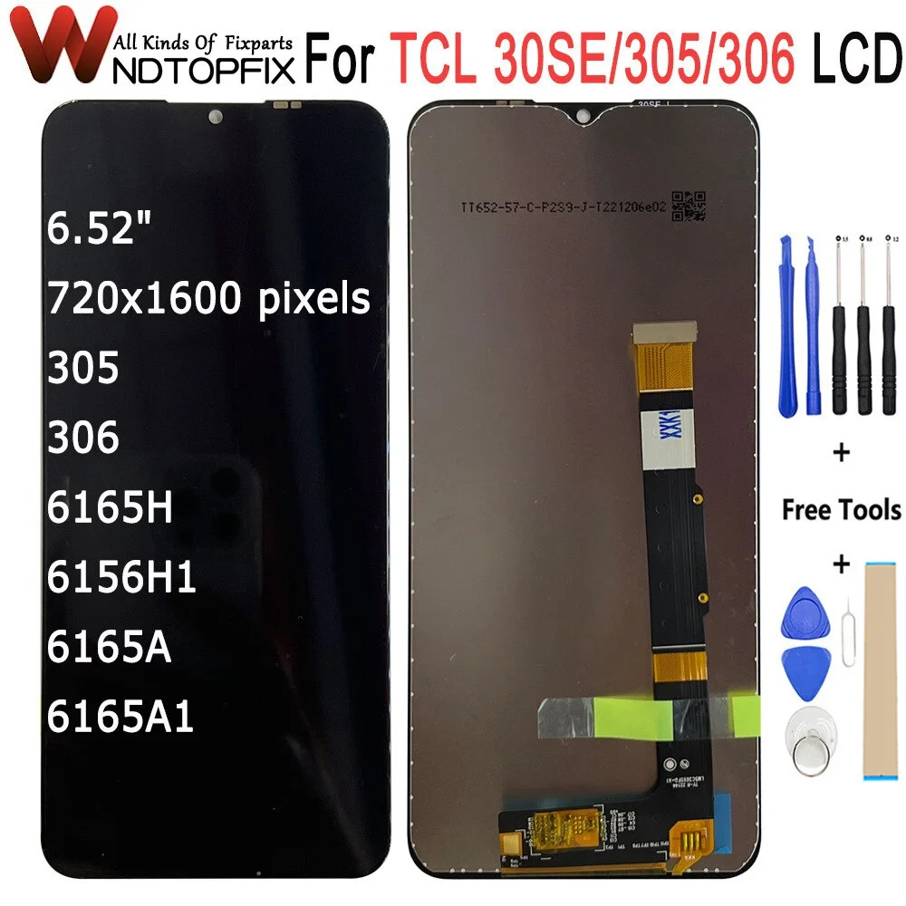 

6.52"For TCL 30 SE 6165H 6156H1 6165A 6165A1 LCD Display Touch Screen Digitizer Assembly Replace For TCL 30SE LCD 305 306 Screen