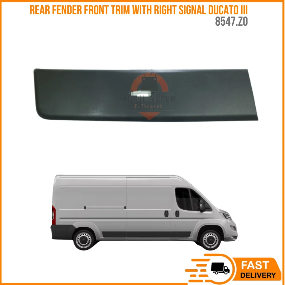 

FOR REAR FENDER FRONT TRIM WITH RIGHT SIGNAL DUCATO III OEM 8547.Z0 SUPER QUALITY HIGH SATISFACTION REASONABLE PRICE FAST DE