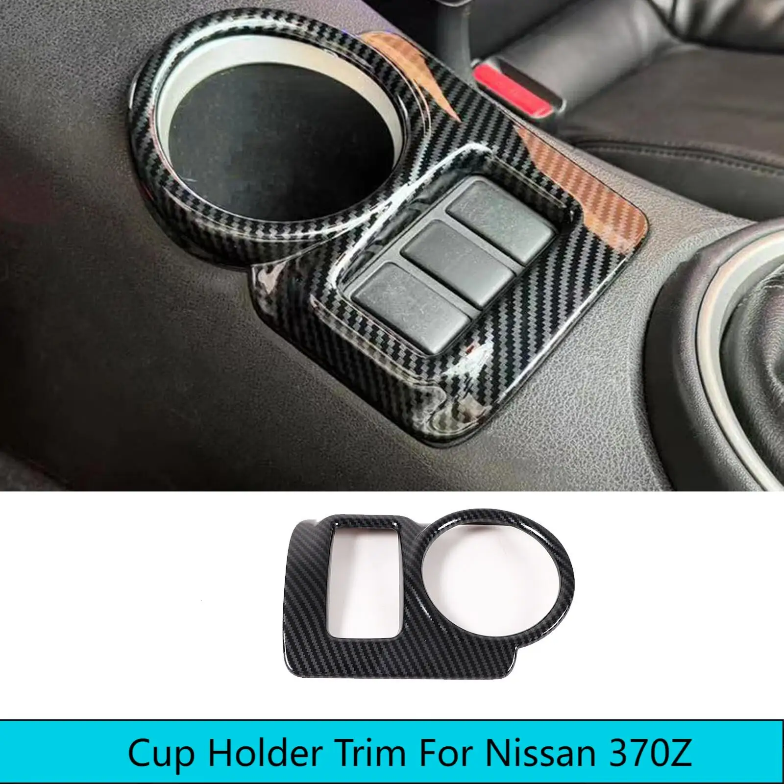 

ABS Carbon Car Interior Center Control Cup Holder Frame Cover Trim Accessories For Nissan 370Z Fairlady Z Z34 2009-2020