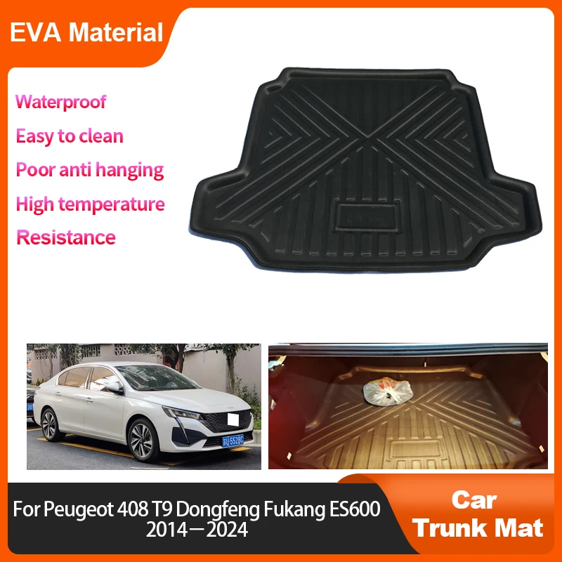 

For Peugeot 408 T9 Dongfeng Fukang ES600 Electric 2014~2024 Trunk Mat Rear Cargo Liner Anti Slip Interior Waterproof Protector