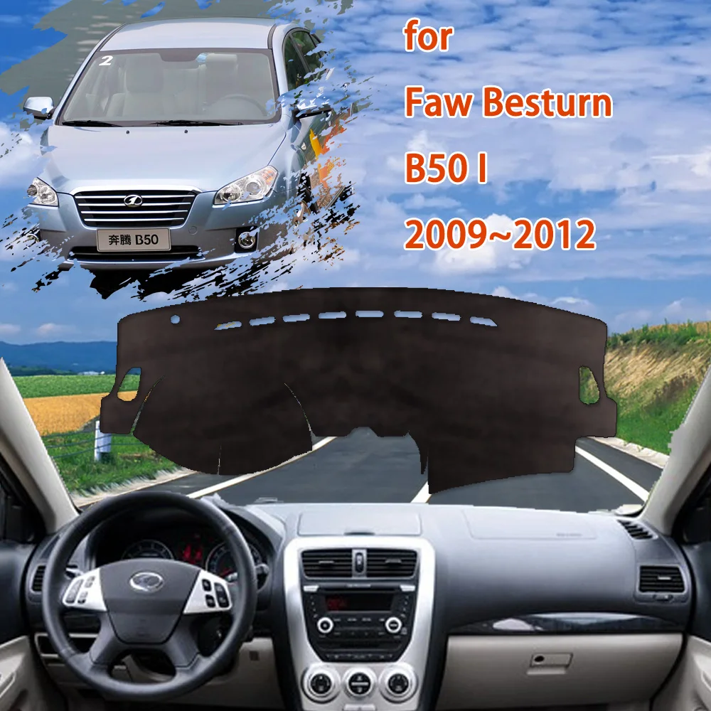 

Приборная панель для Faw Besturn B50 I, аксессуары 2009 ~ 2012 2010, защитная накидка, автомобильный чехол, УФ-подушка, солнцезащитный коврик, ковер, коврик против грязи