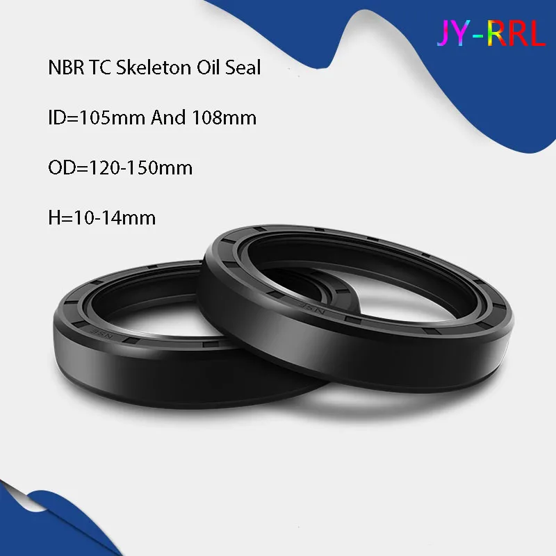 Black NBR TC/FB/TG Skeleton Oil Seal ID 105mm-108mm OD 120-150mm Thickness 10-14mm Nitrile Butadiene Rubber Gasket Sealing Rings