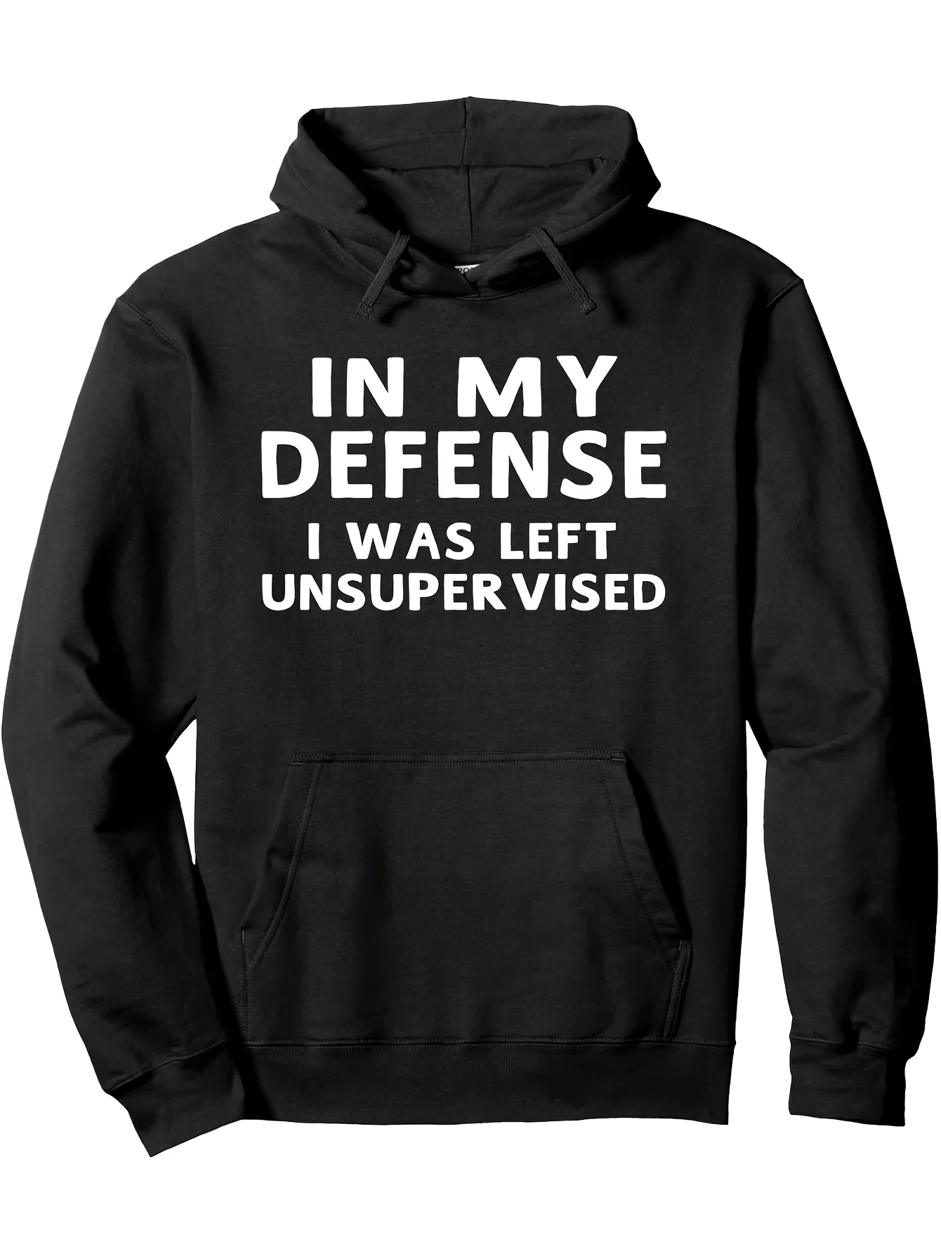 

Funny In My Defense I Was Left Unsupervised Black Hoodie Cozy Cotton and Polyester Blend Casual Knit Sweatshirt