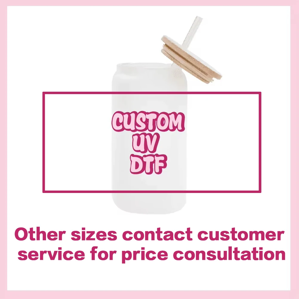 Customize your design 16OZ UV DTF Cup Wraps Transfer Sticker For Glass Libbey Can Bottle Send your design to us Custom