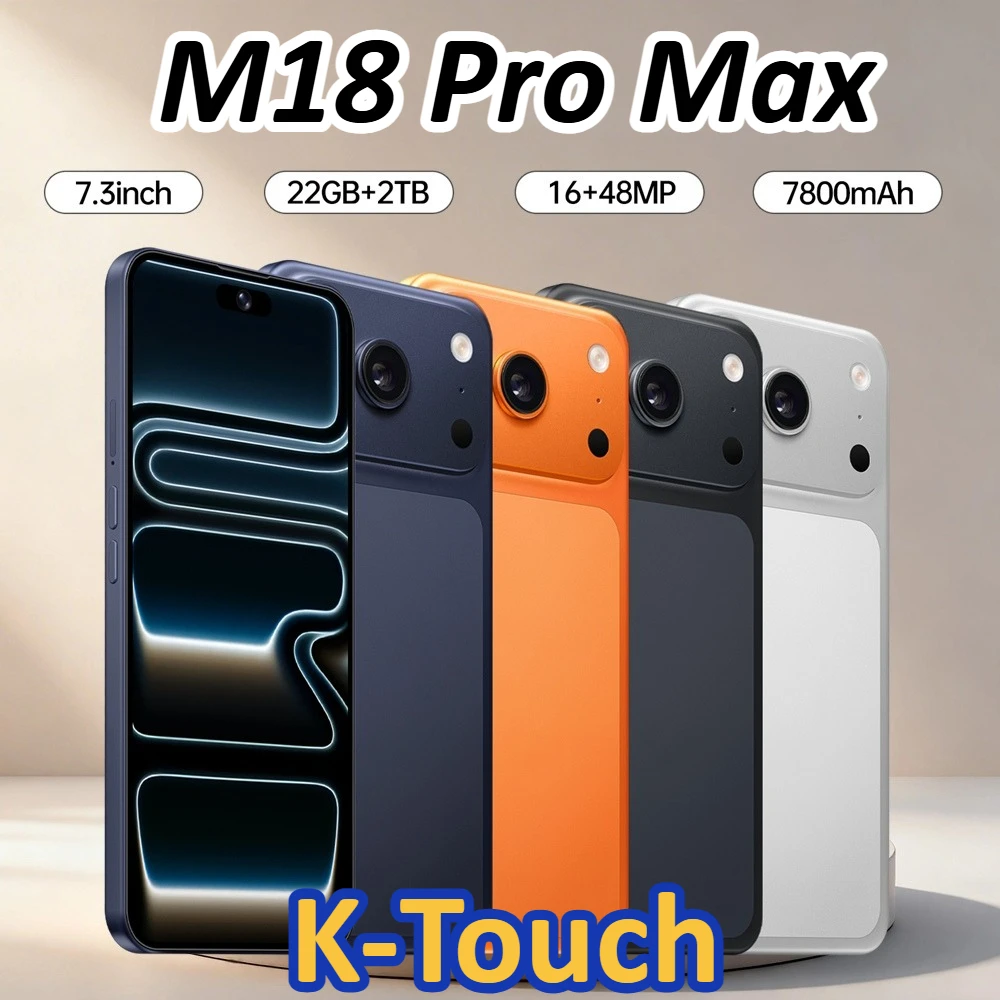 K-Touch NEUE Mobiltelefone M18 Pro Max Smartphone Android 7.3HD Handy 22G+2TB 16+48MP Kamera 5G Dual-SIM 7800mAh Gesichtsentsperrung Globale Version Handys