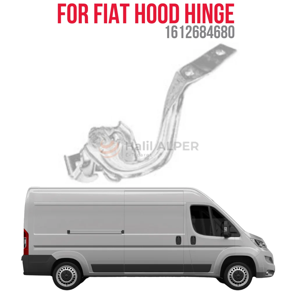 FOR HOOD HINGE SAG DUCATO III 2014- OEM 1612684680 SUPER QUALITY HIGH SATISFACTION REASONABLE PRICE FAST DELIVERY