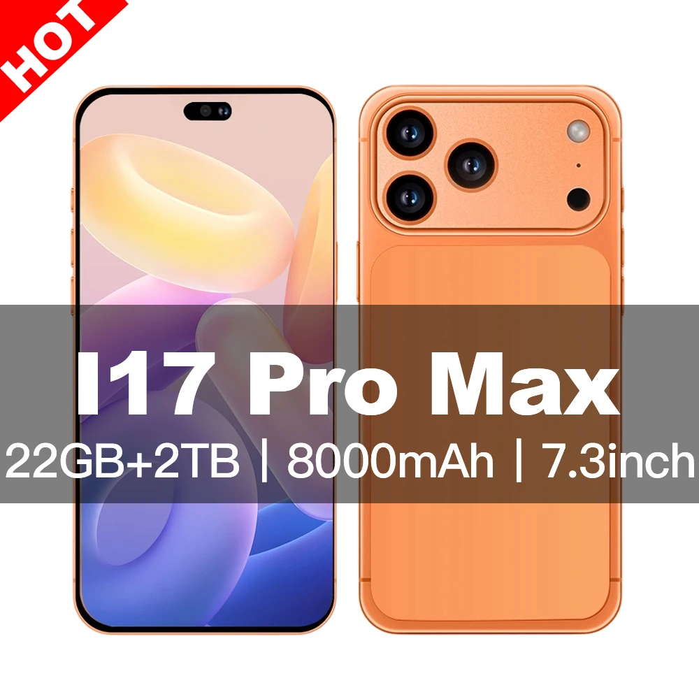 

Hot 2025 New i17 Pro max 7.3 inch HD 4K Android 15 22GB+2TB 8000mAh Battery 4G 5G Dual Sim Card WiFi GPS