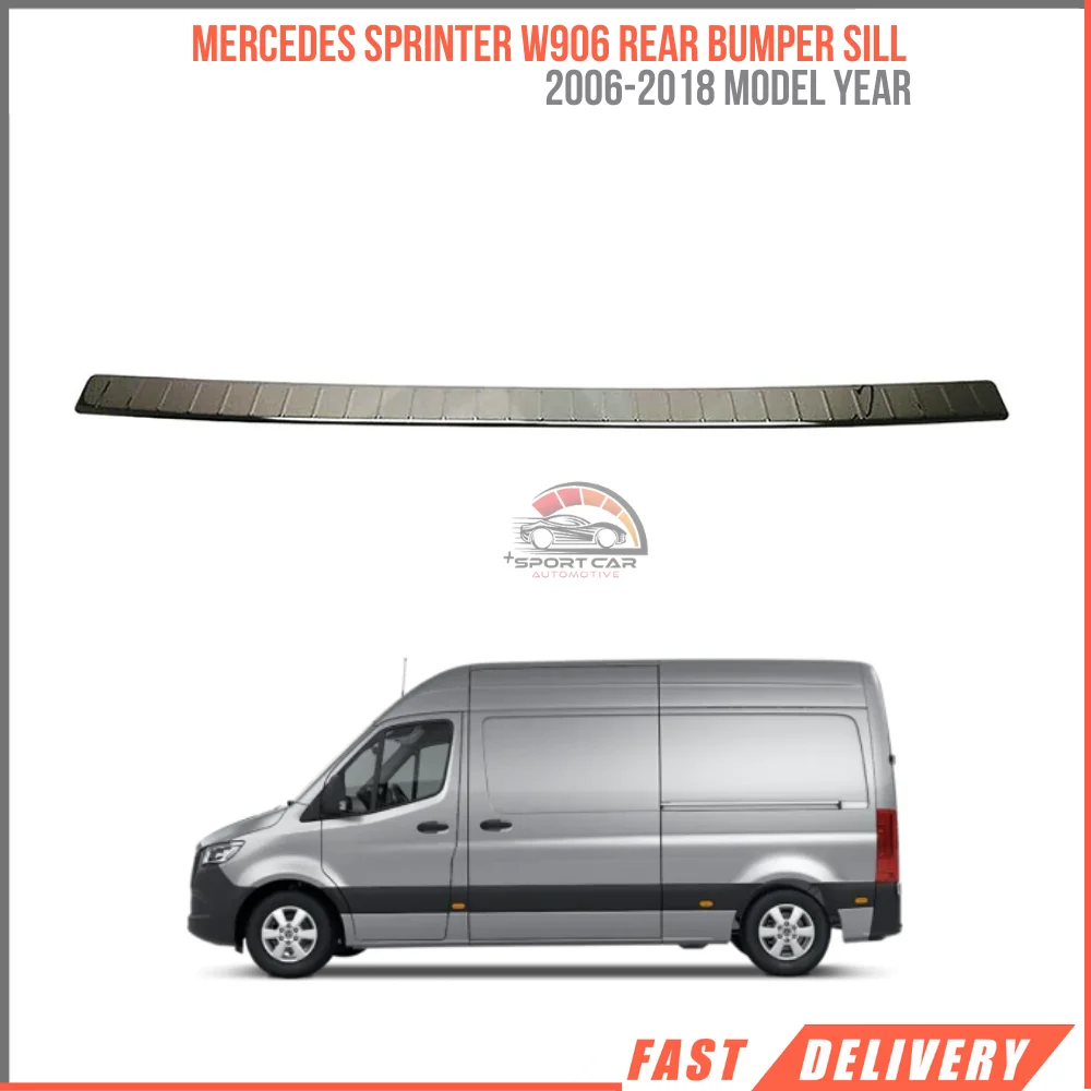 

For Mercedes Sprinter W906 (2006-2018) - Rear Bumper Sill Chrome Parts High Quality Affordable Price Car Accessories Stable