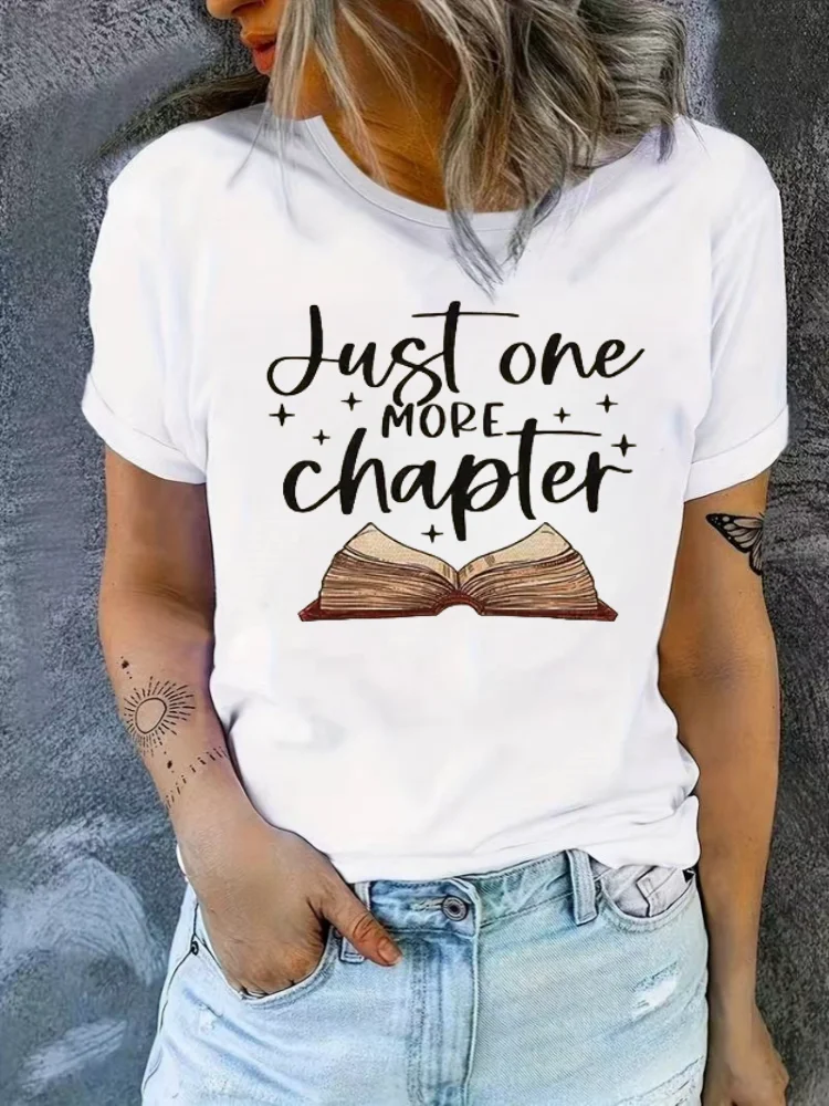 Book Just one More Chapter  Print Crew Neck T-Shirt Casual Short Sleeve T-Shirt For Spring  Summer Women's Clothing