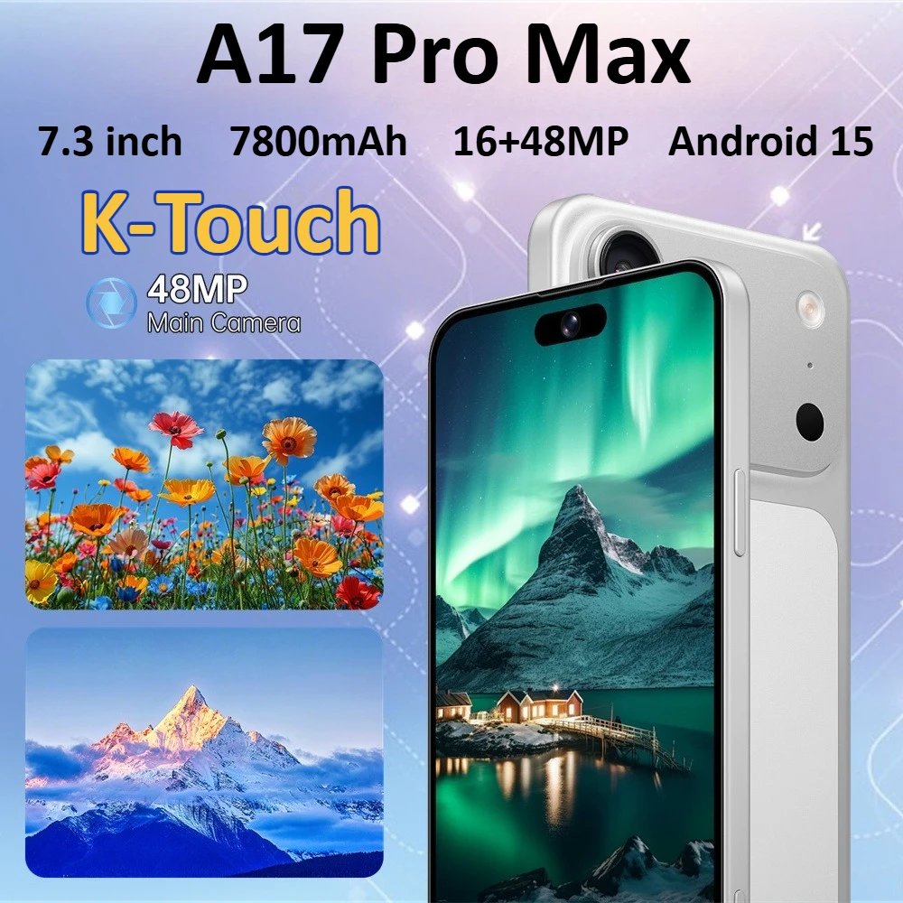 Smartphone K-Touch A17 Pro Max, Android 15, téléphones mobiles, écran 7,3 pouces, appareil photo 16+48MP, 5G, double carte SIM, batterie 7800mAh, WIFI, GPS, version mondiale, téléphones portables