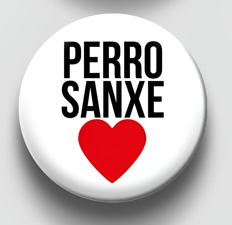 59mm SANXE dog veneer customize Psoe sum we can Politca pedro sanchez current pin brooch sticker PP VOX gifts gift detail pin button look fashion badge brooch