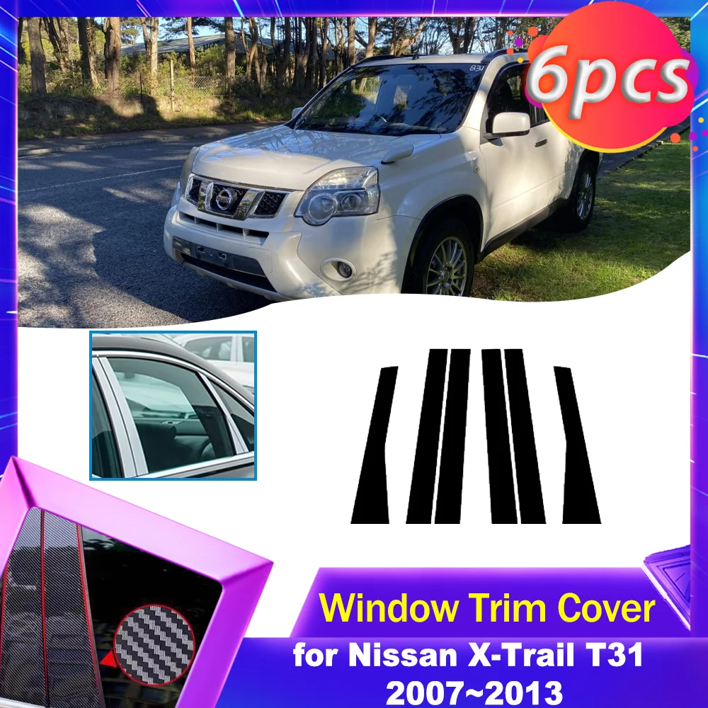 

Автомобильная накладка на дверь и окно для Nissan X-Trail T31 2007 ~ 2013 2008, 2009 2010 2011 2012 углеродное волокно, хромированная черная наклейка, наклейка на стойку, аксессуары