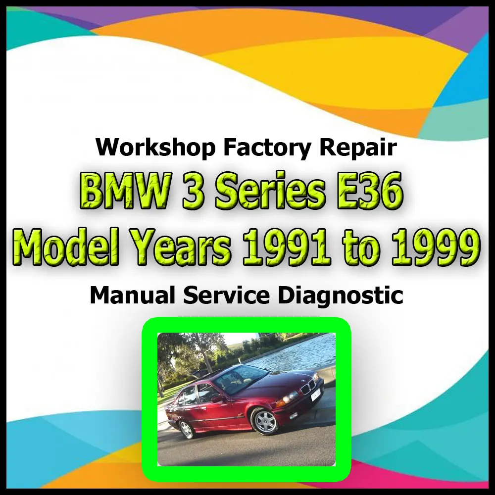 BMW 3 Series E36 1991-1999 workshop factory repair manual service Automotive Diagnostic link Manual Car Vehicle Auto Repair