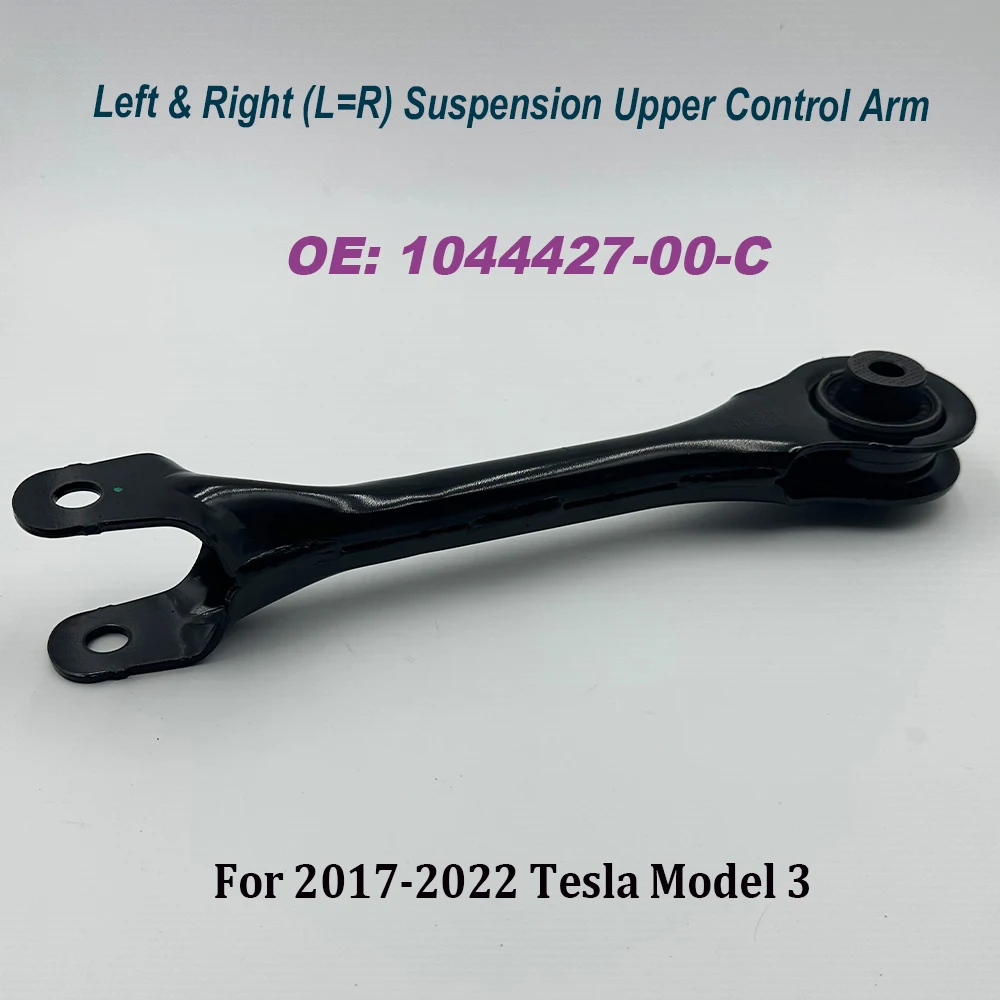 

NEW 1044427-00-C Suspension Left & Right L=R Upper Wishbone Control Arm For Model 3 Model Y 104442700C Car accessories