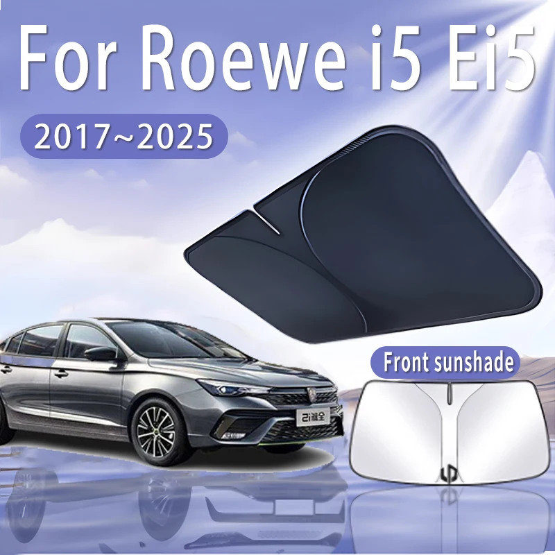 Car Sun Visor For Roewe i5 Ei5 MG EP ES AP31 EP22 2017~2025 Front Windshield Sunshade Heat Insulation Summer Auto Accessories