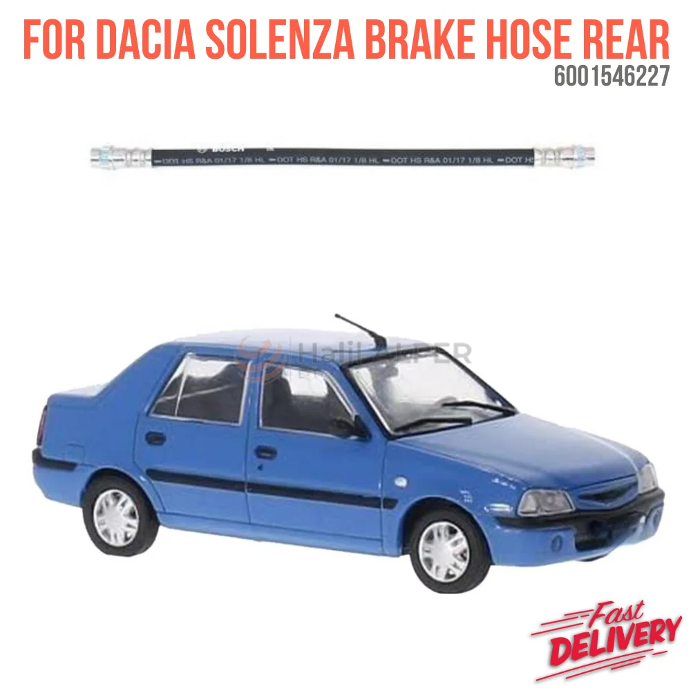 For DACIA SOLENZA BRAKE HOSE REAR OEM 6001546227 super quality high Satisfaction affordable price fast delivery