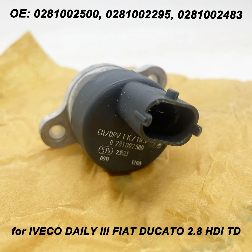 High Quality 0281002500 Pressure Control Valve For Iveco DAILY III FIAT DUCATO 2.8 HDI 42538165 504016314 0281002295 0281002483 