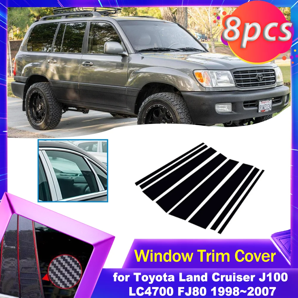 Door Window Trim Cover for Toyota Land Cruiser J100 LC4700 FJ80 1998~2007 Carbon Fiber Silver Sticker Pillar Posts Accessories