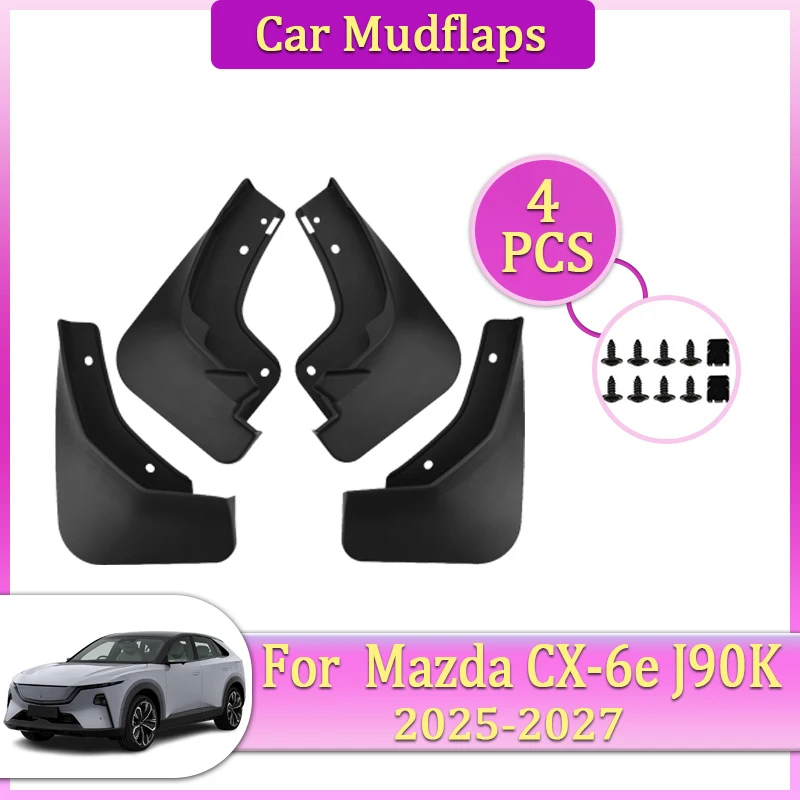 

For Mazda CX 6e EZ 60 J90K 2025 Accessories Car Mudguards Parts 2026 2027 Mudflaps Tool Splash Fender Flare Cover Guard Auto Mud