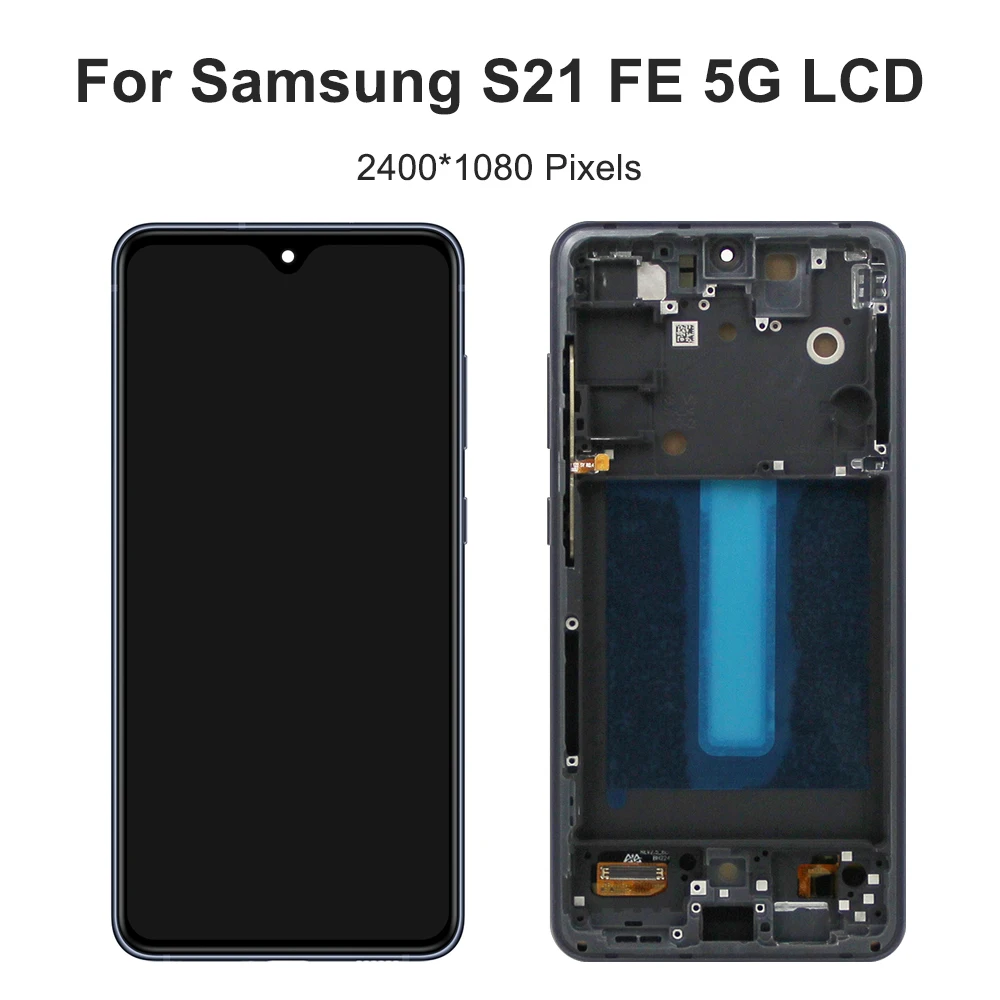 AMOLED S21FE LCD For Samsung S21 FE 5G G990/U G990B/DS G990E LCD Display touch screen With Frame Digititer Assembly