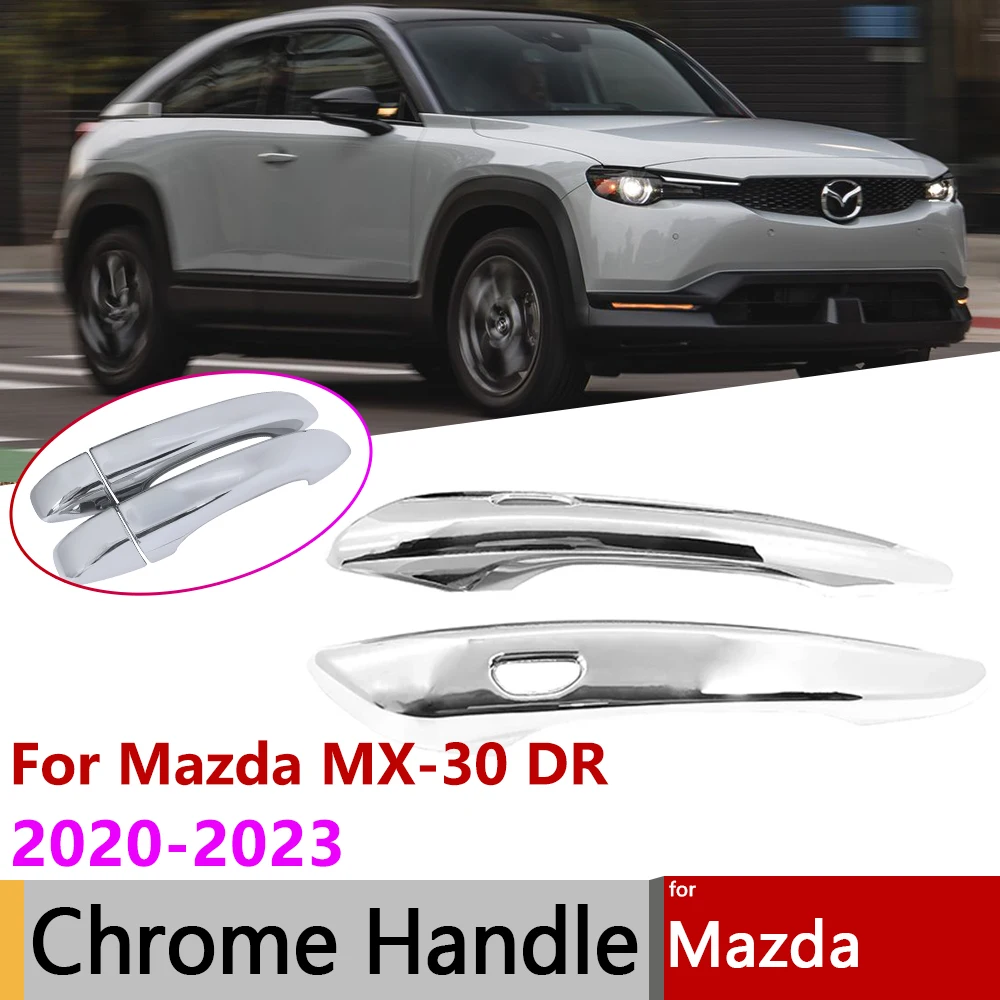

Хромированная накладка на дверную ручку для Mazda MX-30 MX 30 DR 2020 2021 2022 2023, Набор декоративных защитных наклеек, автомобильные аксессуары