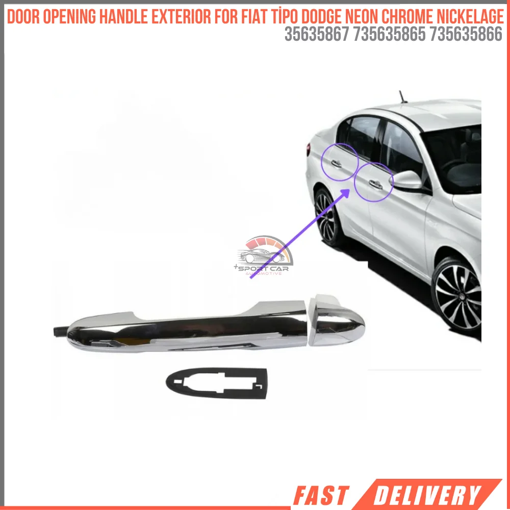 FOR DOOR OPENING HANDLE EXTERIOR FOR FIAT TYPO DODGE NEON CHROME NICKELAGE CHROME HIGH QUALITY 735635867 735635867 735635865 735635866