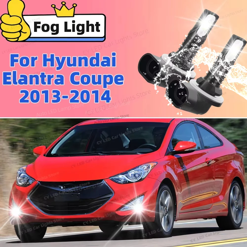 

2Pcs 6000K LED Car Front Fog Light Lamps 20000LM Ultra Bright Auto Accessory For Hyundai Elantra Coupe 2013 2014 Anti-Glare