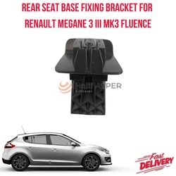 For Renault Megane 3 III MK3 Fluence Rear seat base fixing bracket high quality car parts Oem 88901R fast shipping