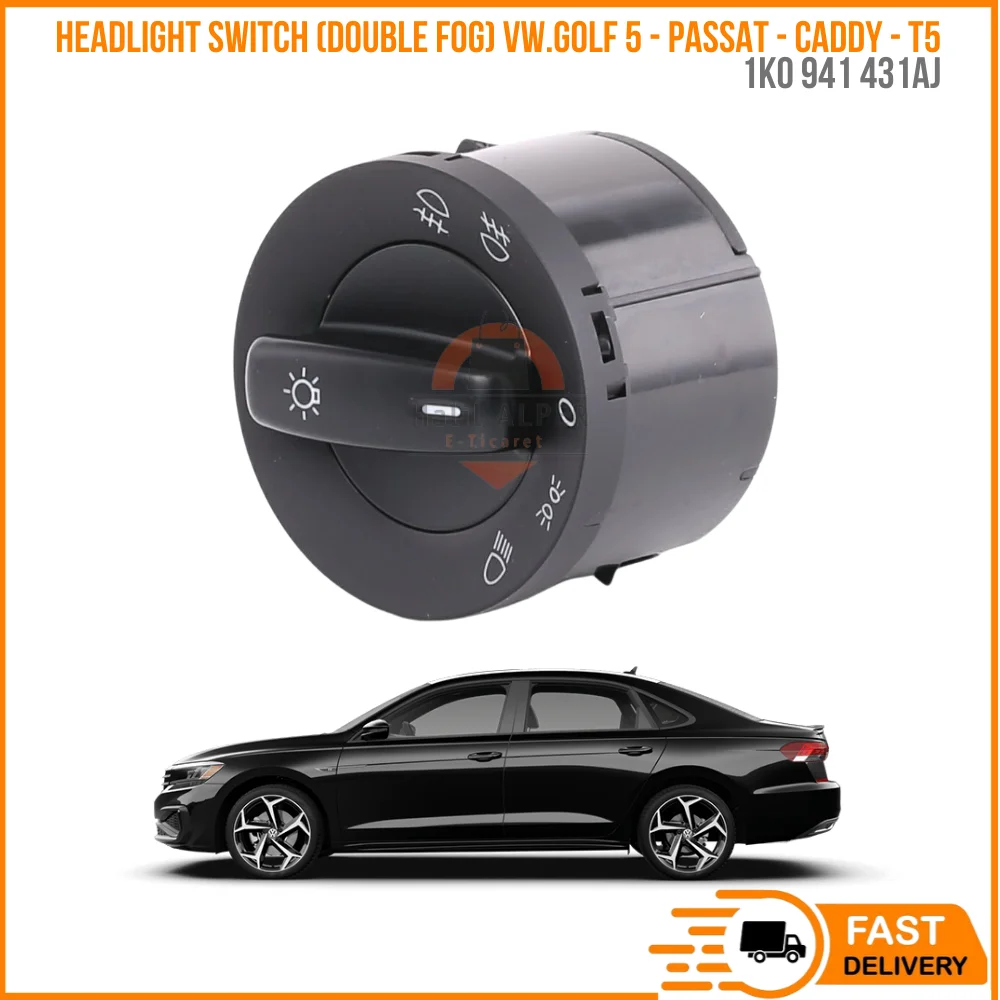 FOR HEADLIGHT SWITCH (DOUBLE FOG) VW.GOLF 5-PASSAT-CADDY-T5 OEM 1K0 941 431AJ SUPER QUALITY HISATISFACTION AFFORDABLE